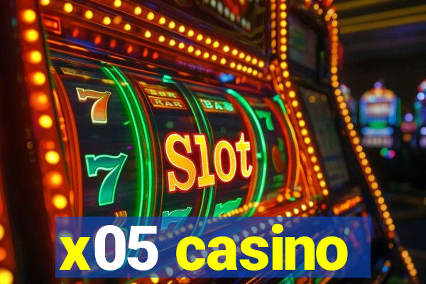 x05 casino